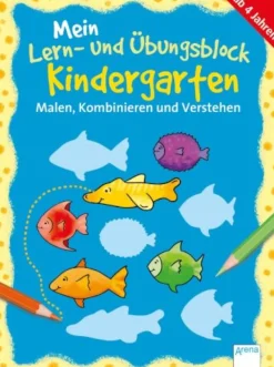 Arena Verlag Mein Lern- und Übungsblock Kindergarten - Malen, Kombinieren und Verstehen | Teddy Toys Kinderwelt