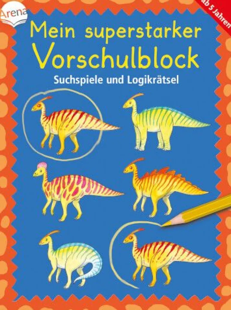 Arena Verlag Mein superstarker Vorschulblock - Suchspiele und Logikrätsel | Teddy Toys Kinderwelt
