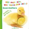 ars Edition - Hör mal rein, wer kann das sein? Bauernhoftiere | Teddy Toys Kinderwelt