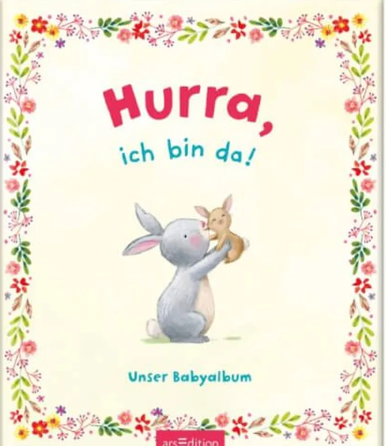 ars Edition - Hurra! Ich bin da!, Babyalbum | Teddy Toys Kinderwelt