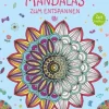 Coster, Patience: Zeit zum Entspannen Die schönsten Mandalas zum | Teddy Toys Kinderwelt