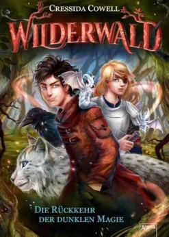 Cowell, Cressida: Wilderwald Die Rückkehr der dunklen Magie (1) | Teddy Toys Kinderwelt