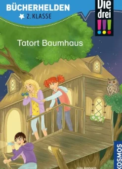 Kosmos Bücherhelden 2.Klasse Die drei !!! Tatort Baumhaus | Teddy Toys Kinderwelt