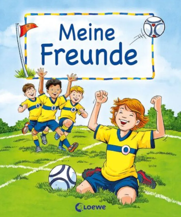 Loewe Verlag - Meine Freunde Fußball | Teddy Toys Kinderwelt