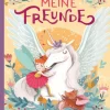 Loewe Verlag - Meine Freunde Einhorn, Feen & Co. | Teddy Toys Kinderwelt