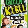 Ravensburger® Bücher - Das Green Rebel Mitmachbuch | Teddy Toys Kinderwelt