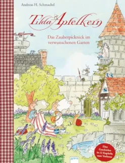 Schmachtl, Andreas H.: Tilda Apfelkern # Das Zauberpicknick im ve | Teddy Toys Kinderwelt