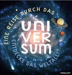 Tessloff - Eine Reise durch das Universum. | Teddy Toys Kinderwelt