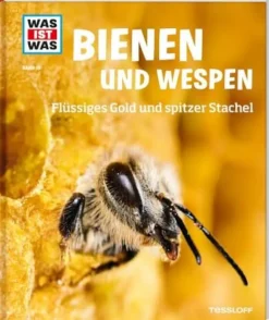 Tessloff WAS IST WAS - Bienen Wespen, Flüssiges Gold und spitzer Stachel | Teddy Toys Kinderwelt