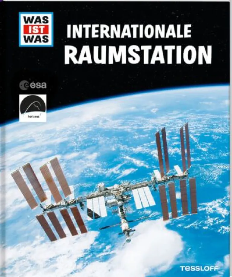 Tessloff WAS IST WAS - Internationale Raumstation | Teddy Toys Kinderwelt