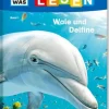 Tessloff WAS IST WAS Erstes Lesen - Wale und Delfine | Teddy Toys Kinderwelt