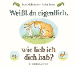 Vedes - Kinderbuch Weißt du eigentlich, wie lieb ich dich hab? | Teddy Toys Kinderwelt