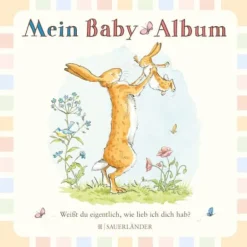 Weißt du eigentlich, wie lieb ich dich hab? Mein Baby-Album | Teddy Toys Kinderwelt