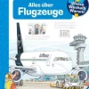 Wieso? Weshalb? Warum? - Alles über Flugzeuge | Teddy Toys Kinderwelt