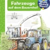 Wieso? Weshalb? Warum? - Fahrzeuge auf dem Bauernhof | Teddy Toys Kinderwelt